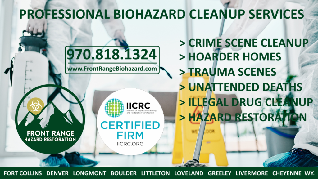 Fort Collins CO. Biohazard Cleanup, Crime Scene Cleanup and Hoarder Home Cleaning