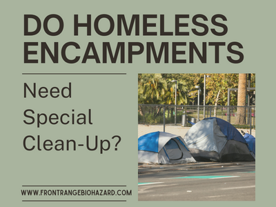 Do Homeless Encampments Need Special Clean-Up?