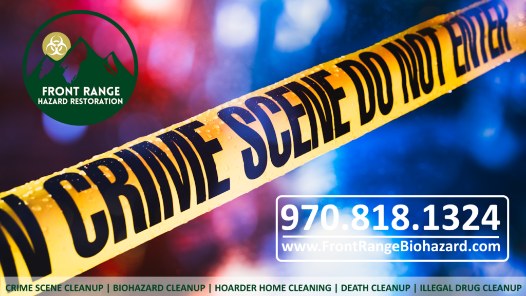 Crime Scene Cleanup and Trauma Scene Biohazard Cleanup Loveland and Larimer County, Colorado