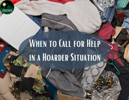 When to Call for Help in a Hoarder Situation